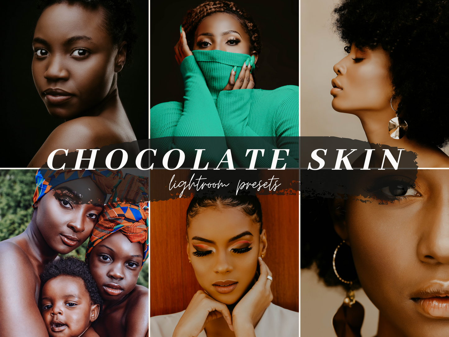 Chocolate Skin